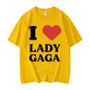 I Like Lady Gaga Print Tshirts High Quality Fashion Oversized Tshirt Men Women Casual Cotton Short Sleeve T Shirt Streetwear