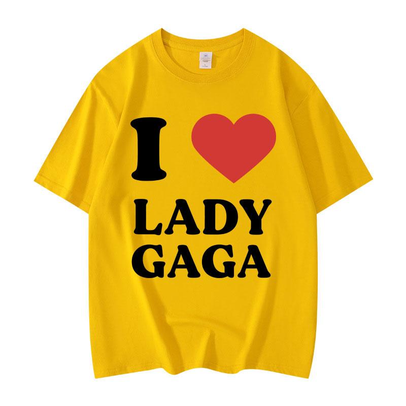 I Like Lady Gaga Print Tshirts High Quality Fashion Oversized Tshirt Men Women Casual Cotton Short Sleeve T Shirt Streetwear