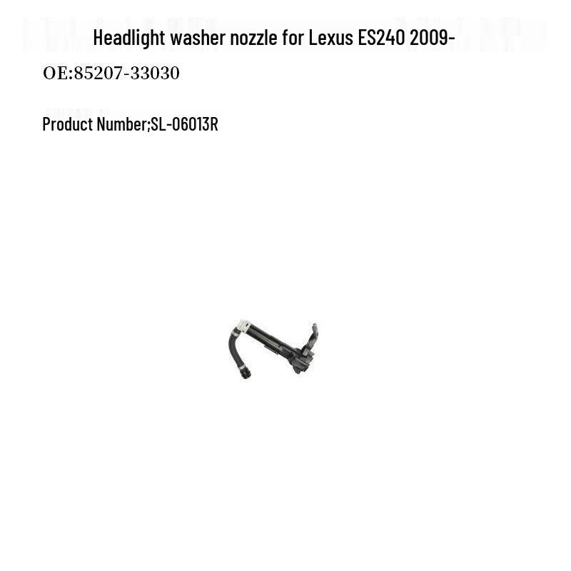 

Lexus ES240 Headlight Washer Nozzle 85208-33030/85207-33030 Compatible
