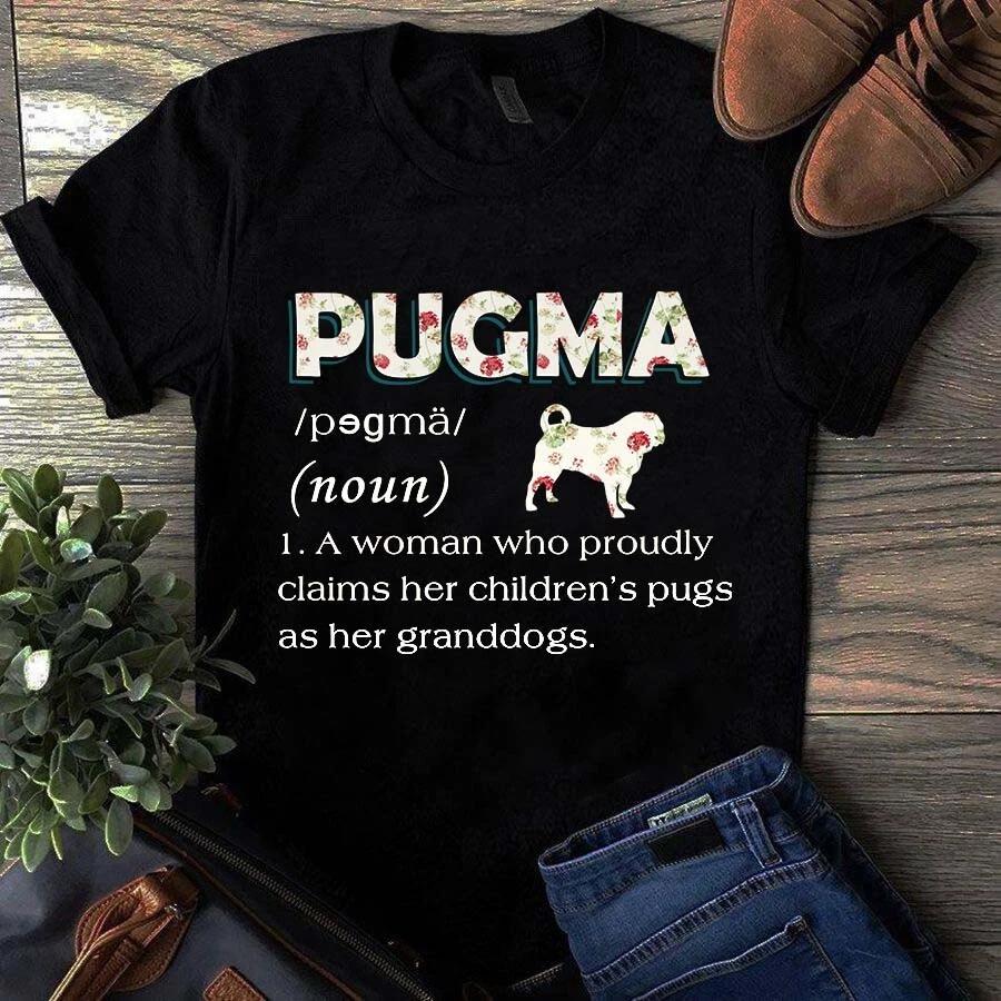 Pugma Pug Grandma Pronounciation Men s and Women s T-shirts M