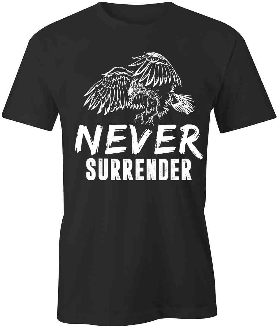 NEVER SURRENDER TShirt Tee Short-Sleeved Cotton MOTIVATIONAL CLOTHING S1BSA208 L