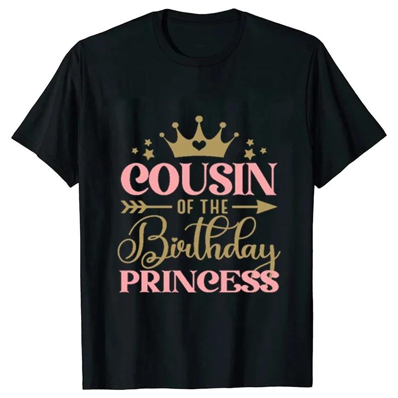 Birthday Princess T-shirt DAD MOM Brother Sister Family Gathering Birthday Party Tshirt Aesthetic Clothing