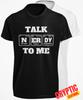 Talk To Me Nerdy T SHIRT S-3XL Funny Chemistry Science Nerd Geek Joke GIFT TEE