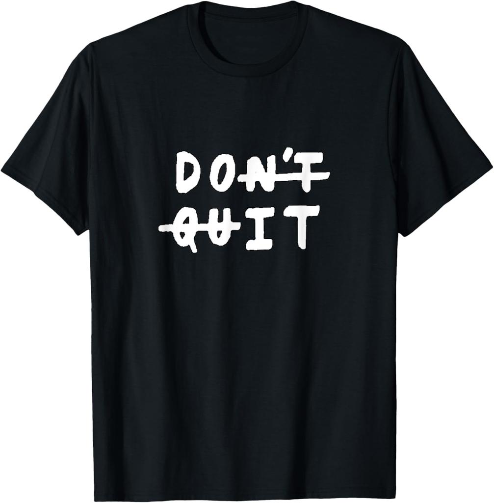 Dont Quit (Do It) Gym Fitness Motivation Tee Slogan Quote Printed Tshirt Summer Tops Vintage T Shirt Camisas