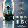 Orphans of Bliss by Cassandra Khaw Hardback Book 9781736695067