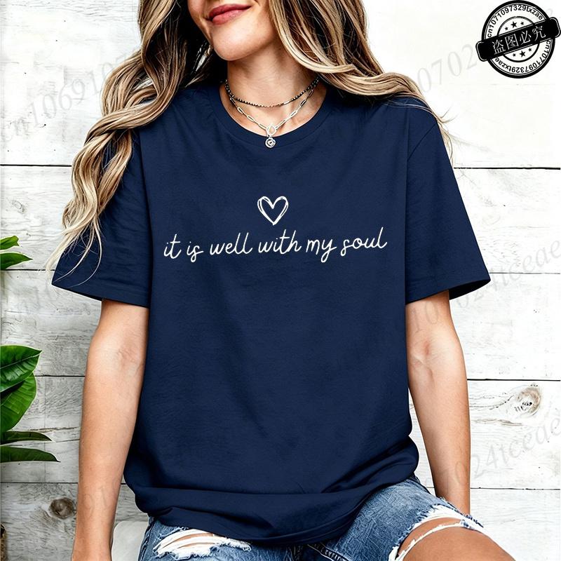 Women Clothing It Is Well with My Soul Print T Shirt Hipster T-Shirt Casual Tshirt O Neck Graphic T Shirts Short Sleeve Clothing