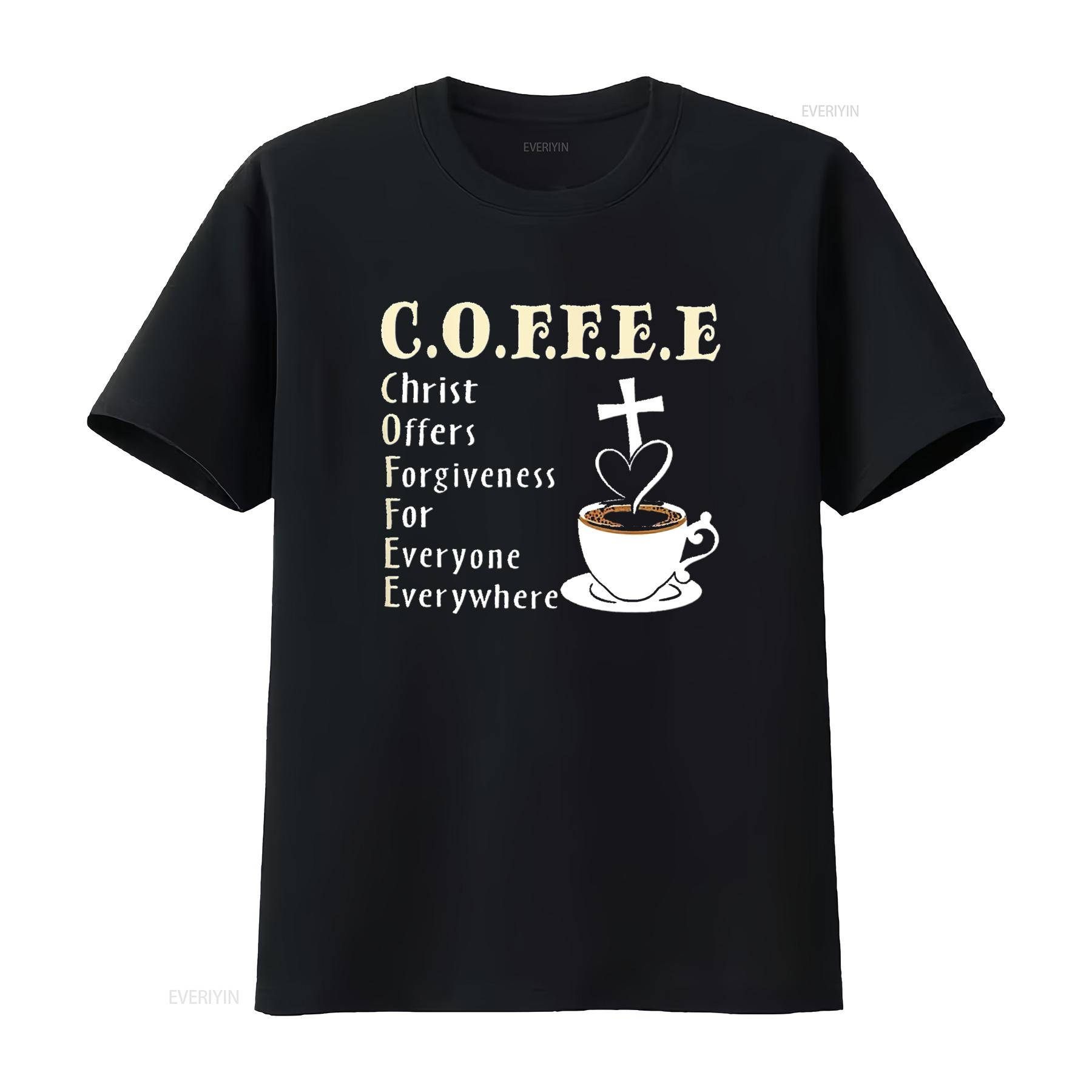 

Coffee Christ Offers Forgiveness For Everyone Everywhere T Shirt vintage Washed Breathable Stylish Slightly Stretched 4XL