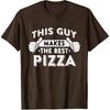 This Guy Makes The Best Pizza - Food Lover Pizza Baker T-Shirt Small