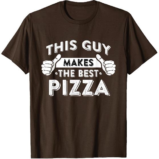 This Guy Makes The Best Pizza - Food Lover Pizza Baker T-Shirt Small