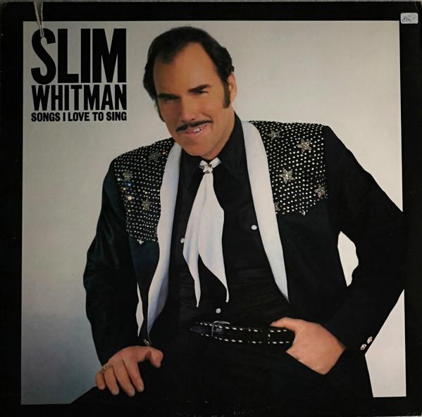 LP Record SLIM WHITMAN - Songs I Love To Sing JE36768 EPIC 1980 US Country/Folk Used