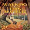 Walking Out of This World by Stephen Ford Paperback Book 9781788649896