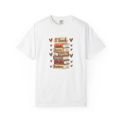 Teacher's Inspirational Unisex T-Shirt, I Teach Love, Kindness Gift Tee, Teacher