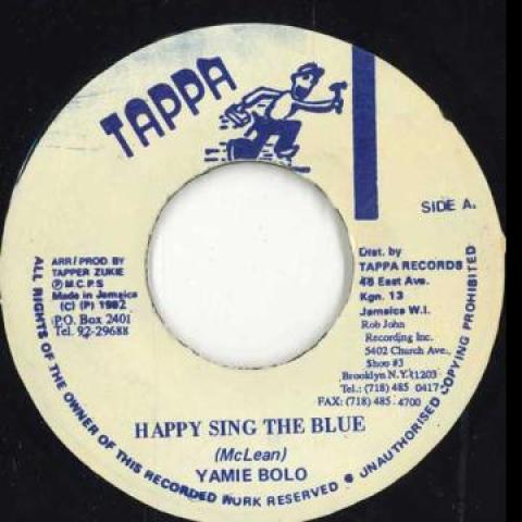 

7inch Record YAMIE BOLO - Happy Sing The Blue Tappa 1992 Reggae, Ska & Dub
