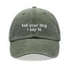 1pz Cappellini da Baseball "Di' al Tuo Cane che lo Saluto" da Uomo, Tempo Libero all'Aperto Vintage Lavato Unisex Regolabile Cappellino da Papà per Sport Sole Vacanza