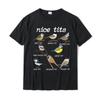 Fashion new cute tits funny bird watching titans funny birds bird watching cotton t-shirt special design street t-shirts