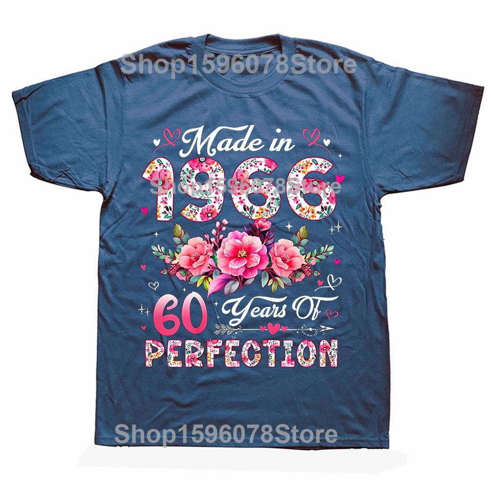 60 Year Old Made in 1966 Floral 60th Birthday T Shirts Unisex Cotton Humor Streetwear Tee Shirt Short Sleeve Unisex Loose Clothing