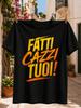Fatti Cazzi Tuoi Italian Attitude With Bold Yellow Orange Brush Lettering And Energetic Paint Unisex All Tshirt