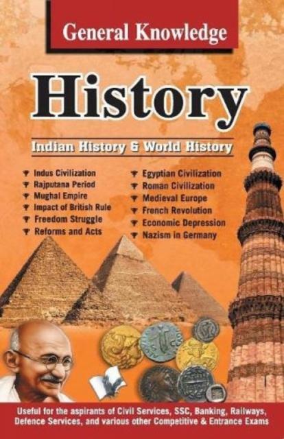 The General Knowledge History : Everything an Educated Person Is Expected To Be Familiar with In History Book