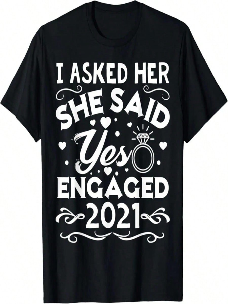 I Asked Her, She Said Yes, Engaged 2021, Couple Engaget T-Shirt S