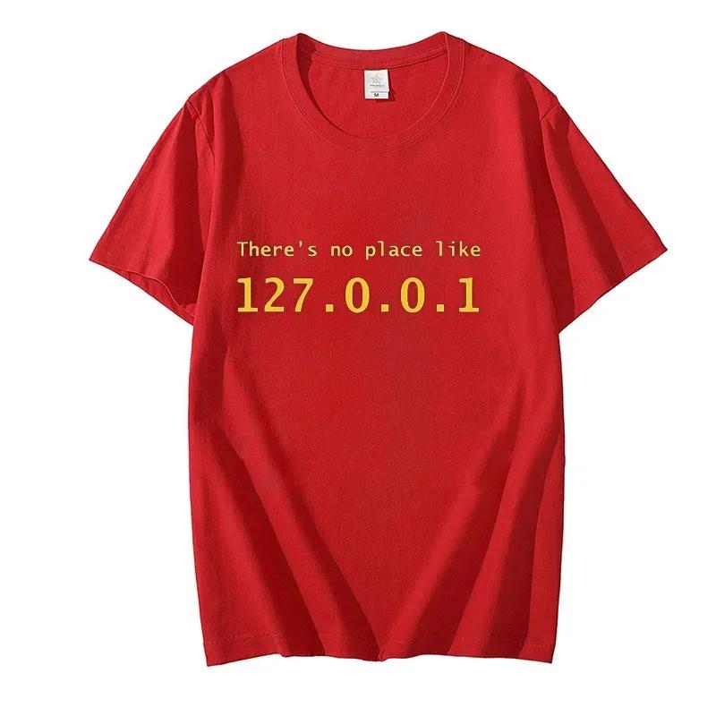 T-shirt Adresse IP Il n'y a pas d'endroit comme 127.0.0.1 T-shirt Comique Informatique Manches Courtes Drôle T-shirt Homme Programmeur Geek