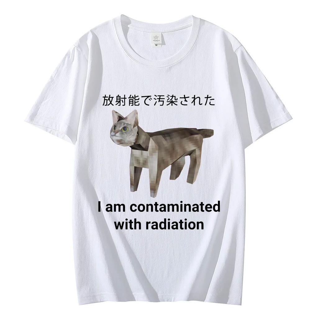 I Am Contaminated with Radiation Japanese Cat Meme T Shirt High Street Fashion Trend Tshirt Unisex Casual Loose Cotton Tshirts