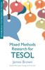 The Mixed Methods Research for TESOL Book