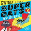 Super Cats V Dr Specs by Gwyneth Rees Paperback Book 9781408894255