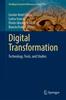 The Digital Transformation : Technology, Tools, and Studies : 253 Book