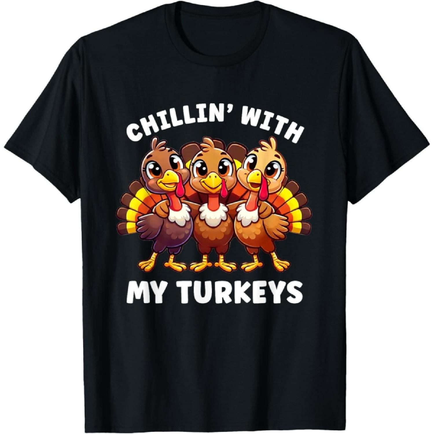 Thanksgiving Family Chillin With My Turkeys Funny T-Shirt S