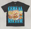 Cereal Killer T-Shirt Funny Meme Cereal Lover Breakfast Graphic Unisex Shirt