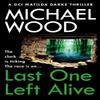 Last One Left Alive by Michael Wood Paperback Book 9780008618780