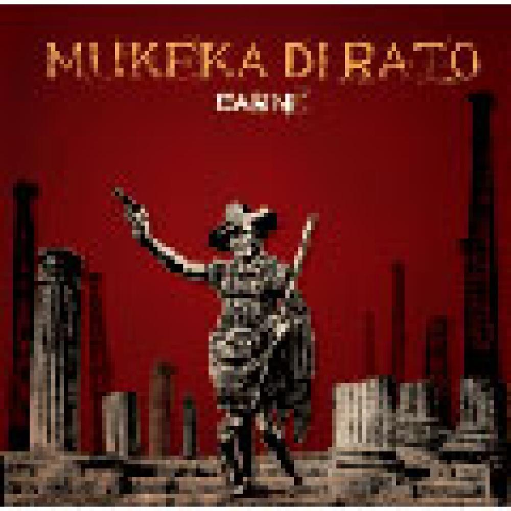 

Mukeka Di Rato Carne