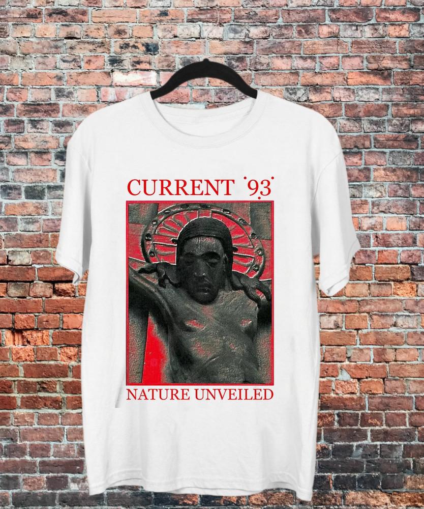 Nature Unveiled Current 93 T Shirt Full Size S-5XL Unisex T-Shirt XL