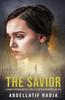 The The Savior : Unputdownable Psychological Thriller with a Gripping Twist Book