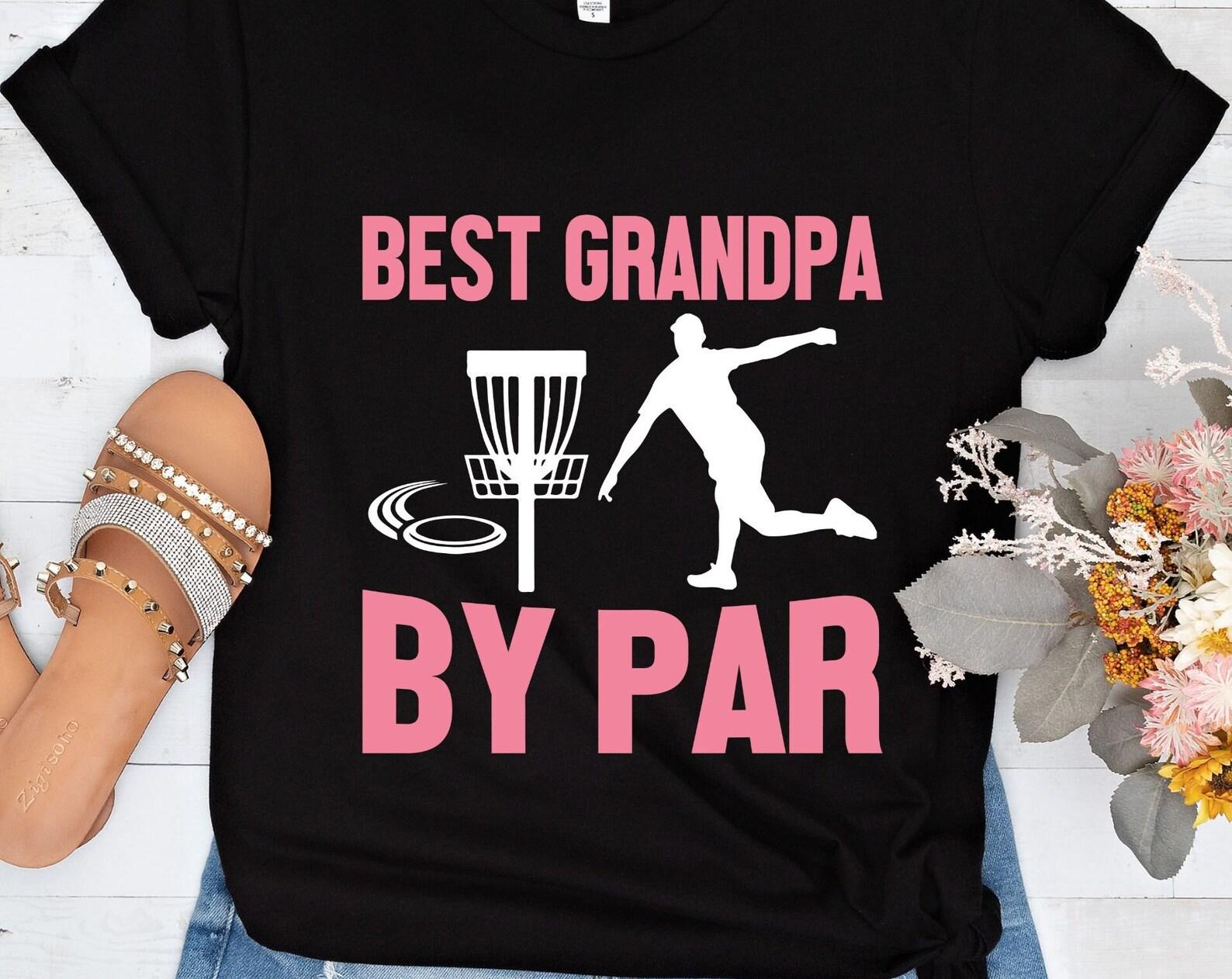 Best Grandpa by Par, grandpa tshirt, folf tshirt, Frisbee disk, grandpa shirt, grandfather tshirt, frisbee tshirt, grandpa birthday XL