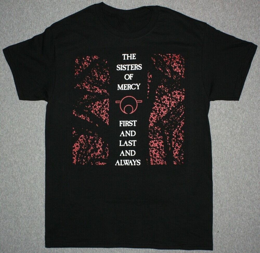 THE SISTERS OF MERCY FIRST AND LAST AND ALWAYS Black Men S-5XL T-shirt Unisex T-Shirt