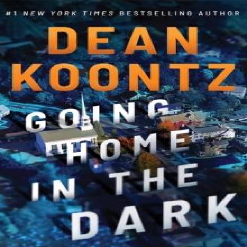 Going Home in the Dark by Dean Koontz Paperback Book 9781662517792