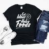 Eat More Hole Food Donut Shirt