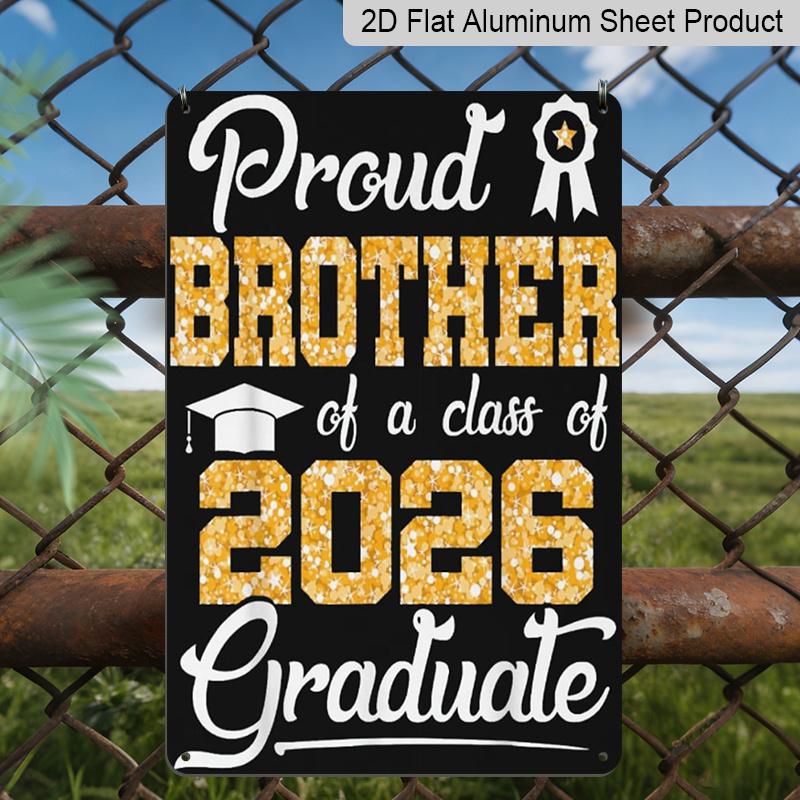 2D Flat, 1pc "Proud Brother of A Class of 2026 Graduate" Aluminium Sign - 8"x12" Gold Glitter Graduation Decor, Grad Cap & Medal Wall Art, Perfect