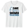 Save Water Shower Together TShirt Couple Humor Relationship