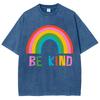 Be Kind Rainbow Print Women's T-Shirt Oversized Loose Wash Short Sleeve Unisex Fashion Design Casual Niche Top