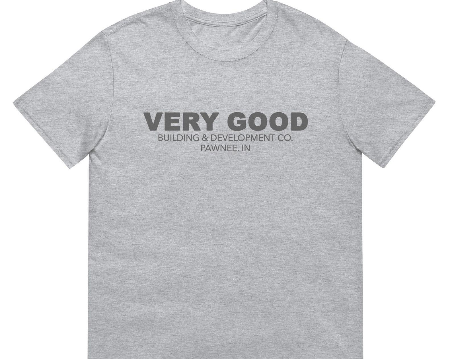 Ron Swanson T-Shirt: Very Good Building and Development Co., Unisex Tee XL