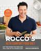 The Rocco's Keto Comfort Food Diet : Eat the Foods You Miss and Still Lose Up To a Pound a Day Book