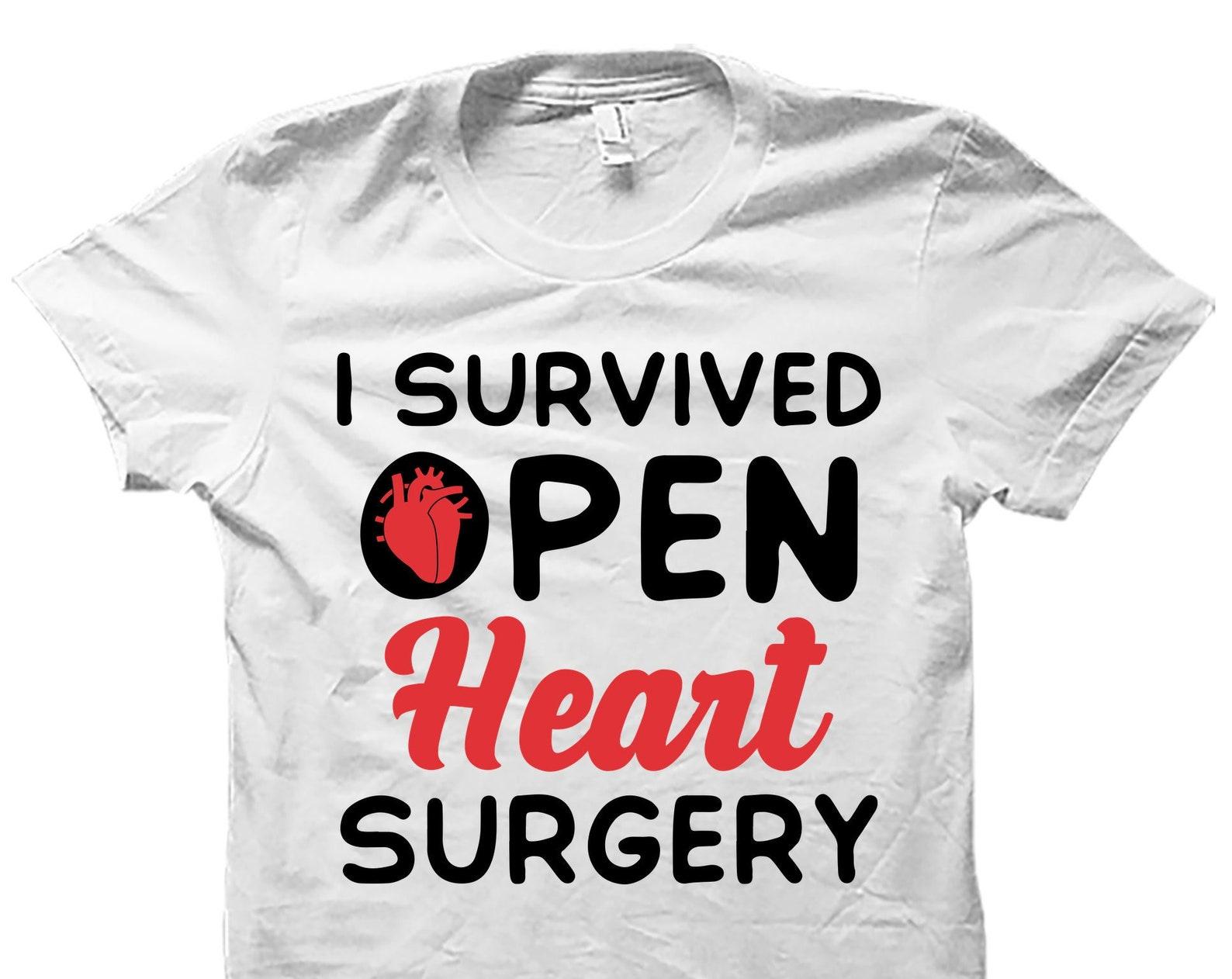 Open Heart Surgery Shirt. Open Heart Surgery Gift. Heart Disease. Heart Survivor. Get Well Soon. Heart Transplant. Bypass Surgery #OS4959 4XL