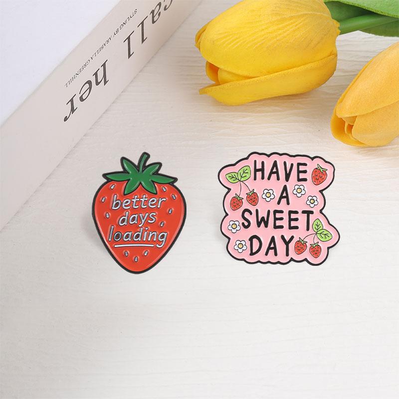 Xiaomi Have A Sweet Day Better Days Loading Badge Enamel Pin Sweet Strawberry Motivational Quotes Brooches Bag Lapel Badge Jewelry Gift
