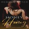 Honey Honey by Rebel Carter Paperback Book 9798482561027