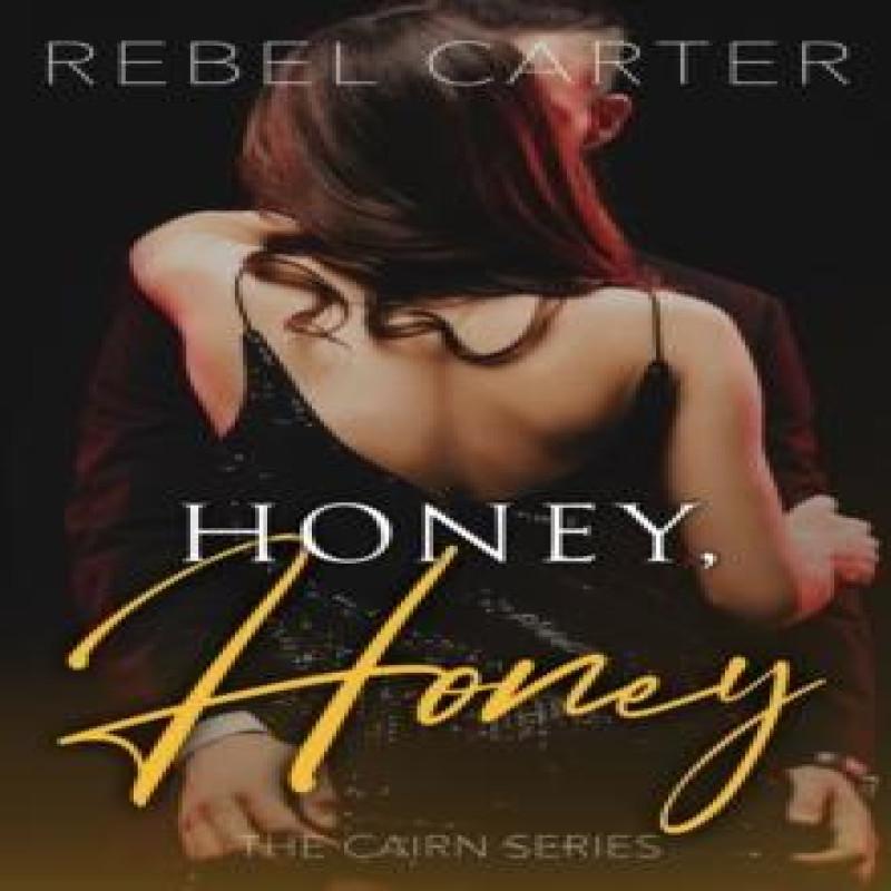 Honey Honey by Rebel Carter Paperback Book 9798482561027