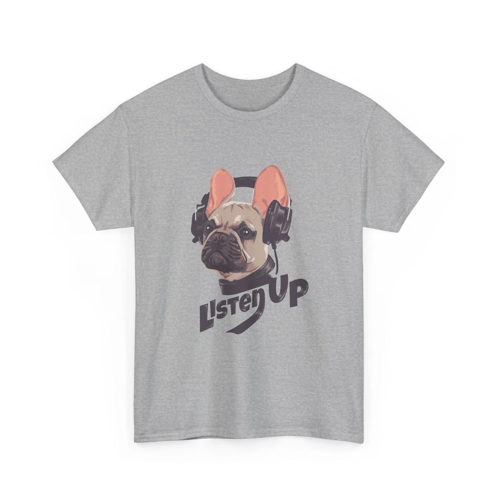 French Bulldog with Headphones Listen Up Tee, Cool, Funny T-Shirt, Dog , Music S