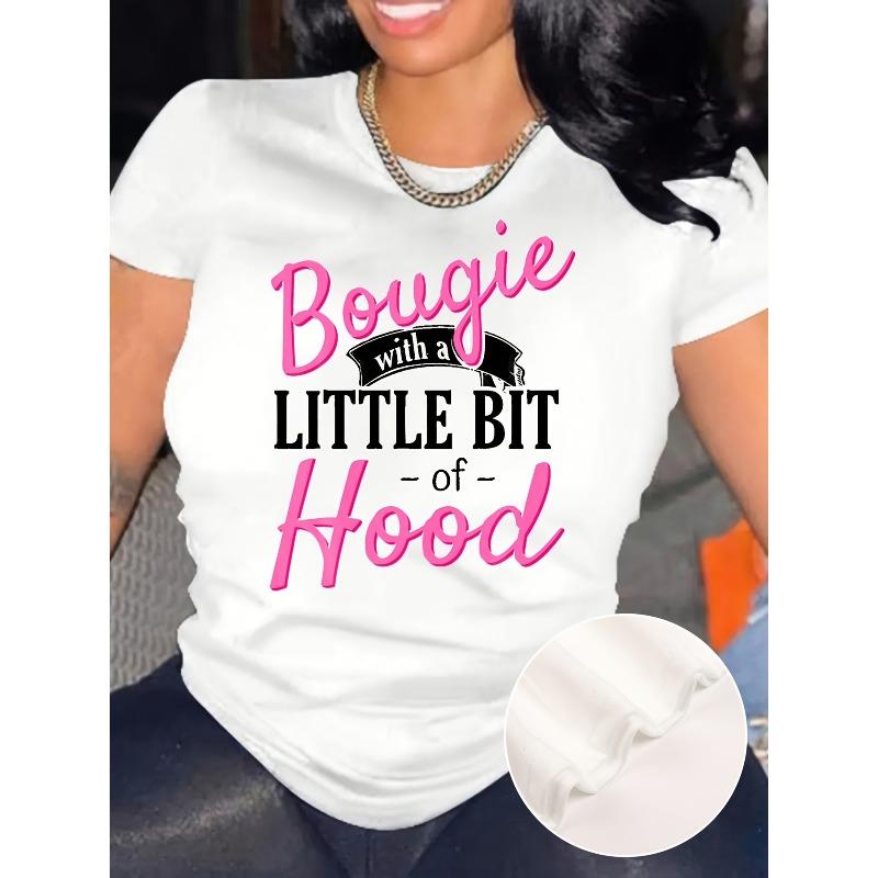 Women s  Bougie with A Little Bit of Hood  Print T-Shirt Casual Crew Neck Short Sleeve Top S