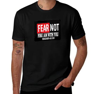 Isaiah 4110 Fear Not For I Am With You Tshirt Plus Size Summer Casual Tshirt